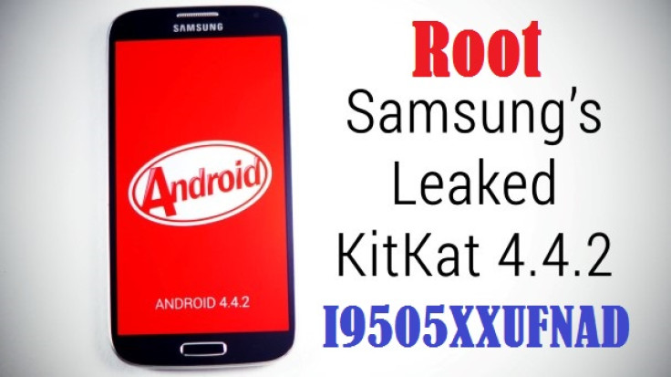 Root Galaxy S4 (LTE) on Android 4.4.2 I9505XXUFNAD Leaked Test Firmware