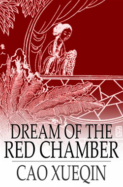 Dream of the Red Chamber by Cao Xueqin