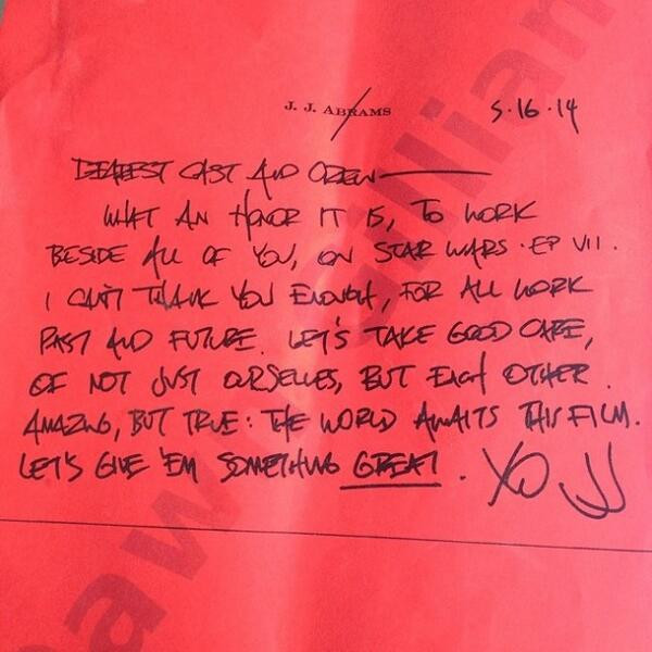 Star Wars director J.J. Abrams' note to cast and crew Star Wars director J.J. Abrams' note to cast and crew