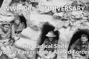 WWI 100th on Film: The Radical Shift from a Career in the Armed Forces
