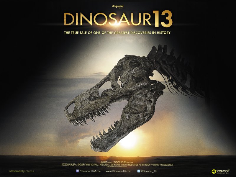 Dinosaur 13: Finding Tyrannosaurus Rex, the World's Greatest Dinosaur ...