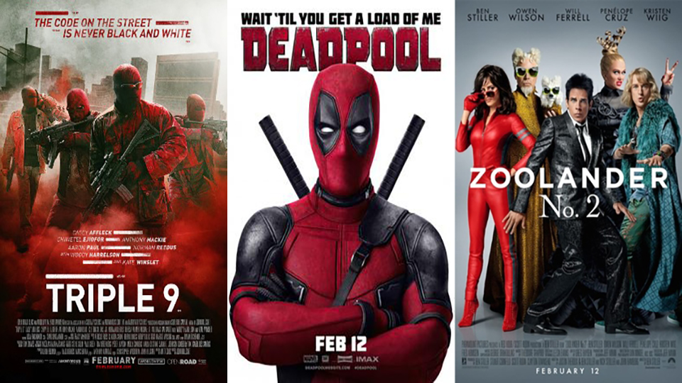 February Film Preview Deadpool Triple 9 Zoolander 2