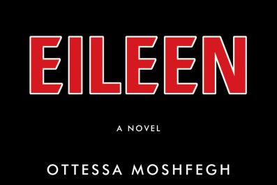 Eileen, by Ottessa Moshfegh (Jonathan Cape)