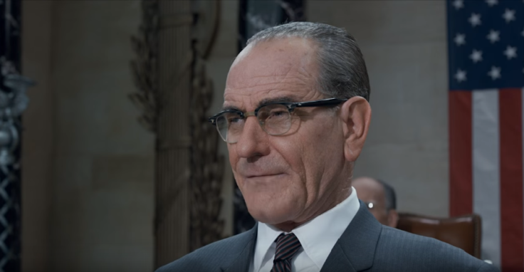 Bryan Cranston as Lyndon B Johnson 