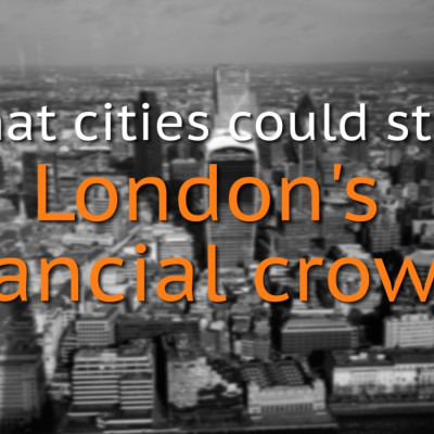 Brexit: Could Paris, Amsterdam or Dublin steal London’s finance crown?