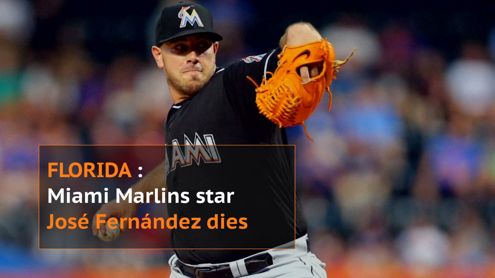 Miami Marlins baseball star José Fernández killed in boat crash