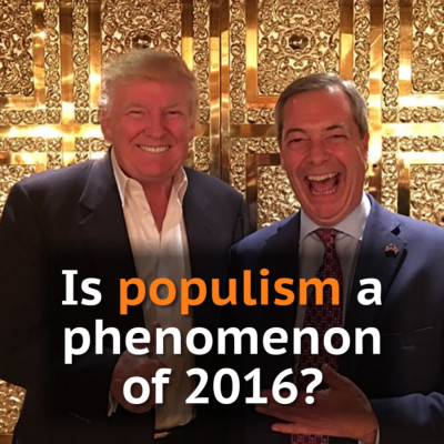 Is populism a phenomenon of 2016?