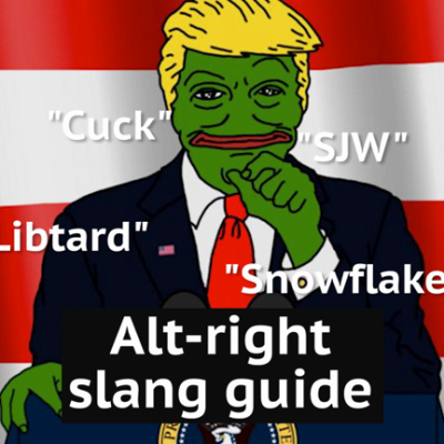 Snowflake, SJW, cuck: A guide to alt-right slang