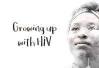 Growing up with HIV