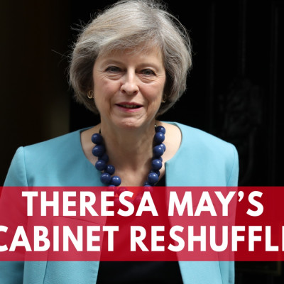 Theresa May’s Cabinet Reshuffle: Who’s in, Who’s Out