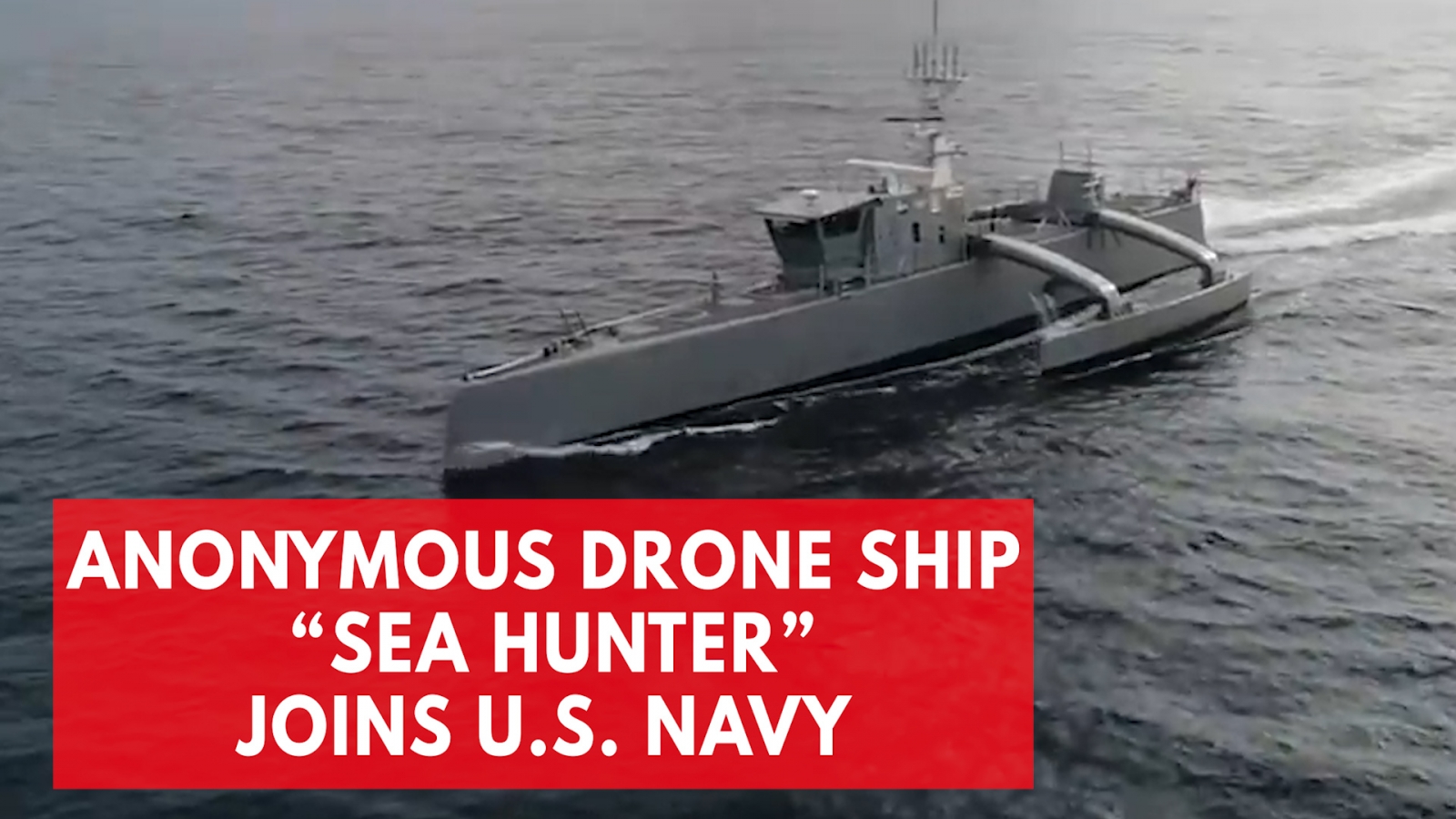 Autonomous drone ship 'Sea Hunter' joins US Navy