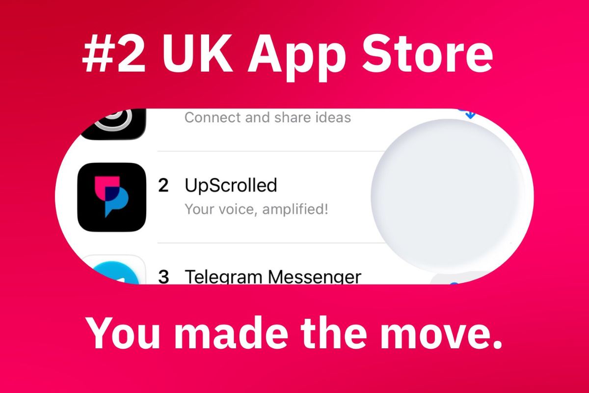 UpScrolled Hits No. 2 in the UK as TikTok 'Censorship' Backlash Grows