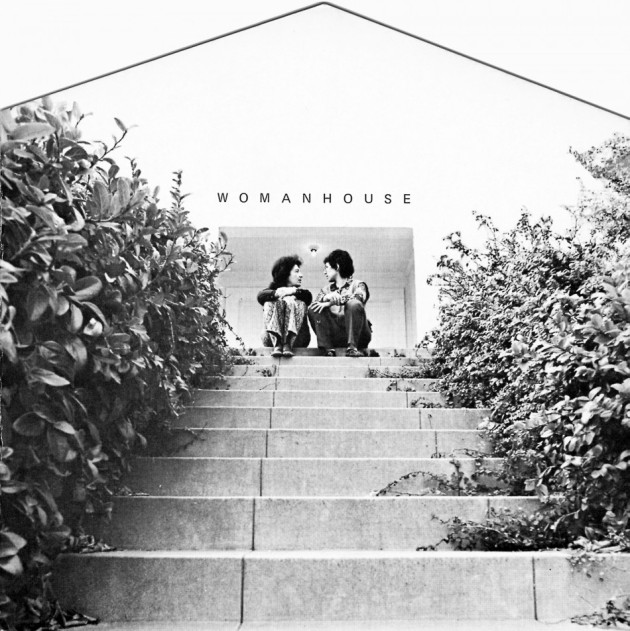 Cover of the Exhibition Catalogue Womanhouse (showing Judy Chicago and Miriam Schapiro). Design by Sheila de Bretteville. (Valencia: Feminist Art Program, California Institute of the Arts, 1972). Photo © Donald Woodman. Courtesy of Through the Flower arch Cover of the Exhibition Catalogue Womanhouse (showing Judy Chicago and Miriam Schapiro). Design by Sheila de Bretteville. (Valencia: Feminist Art Program, California Institute of the Arts, 1972). Photo © Donald Woodman. Courtesy of Through the Flower arch