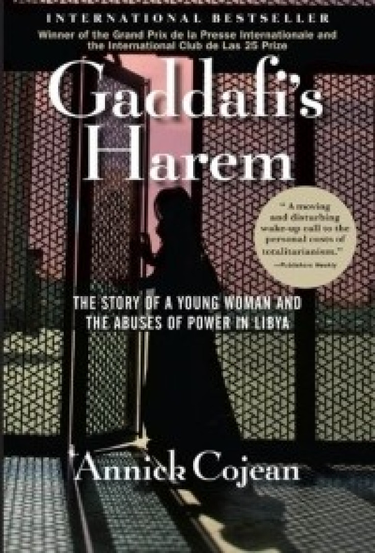 Annick Cojean’s book reveals the extent of Gaddafi’s sexual abuse of women during his regime